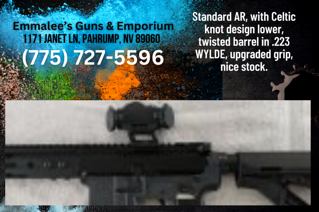 Blue furniture AR, has raw upper with clear lower, blue mag, nice flash hider, optic, chambered in .223 WYLDE. Nice weapon - CALL NOW- Emmalee’s Guns & Emporium - 1171 Janet Ln, Pahrump, NV 89060 - CALL (775) 727-5596